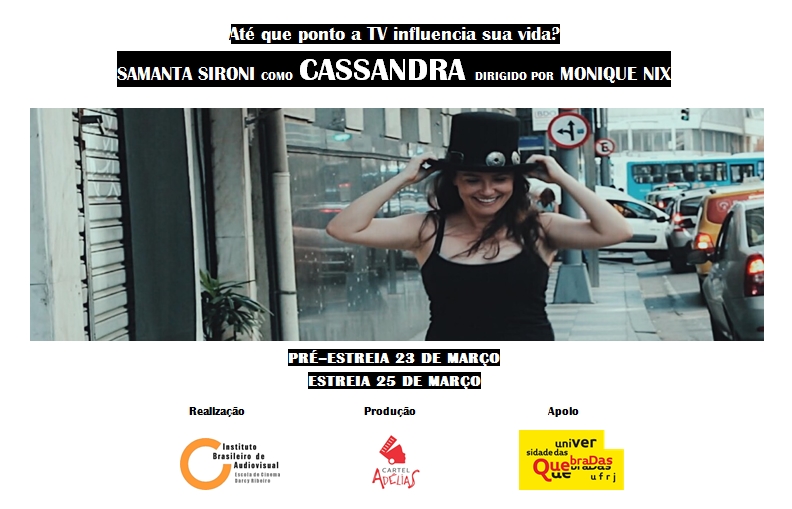 A quebradeira Samanta Sironi é “Cassandra”, protagonista do curta dirigido pela também quebradeira Monique Nix (Crédito: Reprodução Internet)